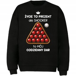 Bluza Snooker To Mój Codzienny Dar Prezent