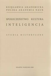 SPOŁECZEŃSTWO, KULTURA, INTELIGENCJA. STUDIA HISTORYCZNE Grzegorz Nieć, Elżbieta