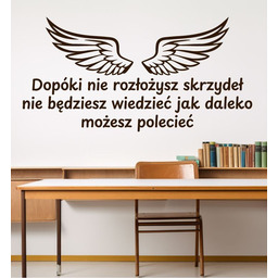 Dopóki nie rozłożysz skrzydeł- naklejka na ścianę