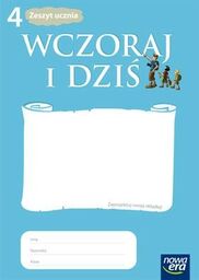 HISTORIA I SPOŁECZEŃSTWO. WCZORAJ I DZIŚ. ZESZYT ĆWICZEŃ