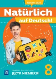 Natürlich auf Deutsch! Język niemiecki. Szkoła podstawowa klasa