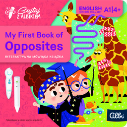 Czytaj z Albikiem: My First Book of Opposites