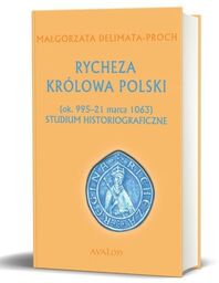 RYCHEZA KRÓLOWA POLSKI (ok. 995 21 marca 1063)