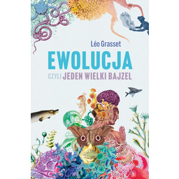 Ewolucja, czyli jeden wielki bajzel
