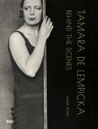 Tamara de Lempicka. Behind the scenes