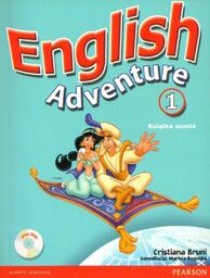 ENGLISH ADVENTURE 1. KSIĄŻKA UCZNIA Cristiana Bruni