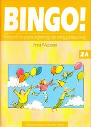 BINGO 2A. PODRĘCZNIK DO JĘZYKA ANGIELSKIEGO DLA SZKOŁY