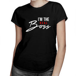 I''m the real boss - damska koszulka
