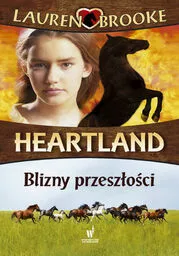 Heartland Tom 7 Blizny przeszłości