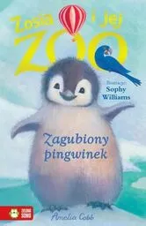 Zagubiony pingwinek Zosia i jej zoo Amelia Cobb