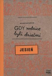 Gdy rodzice byli dziećmi