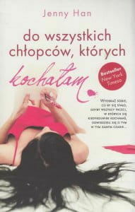 d/do wszystkich chlopcow ktorych kochalam ksiazka