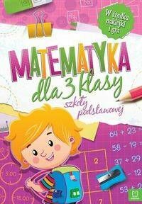 Matematyka klasa 3 szkoła podstawowa Matematyka klasa 3 szkoła podstawowa