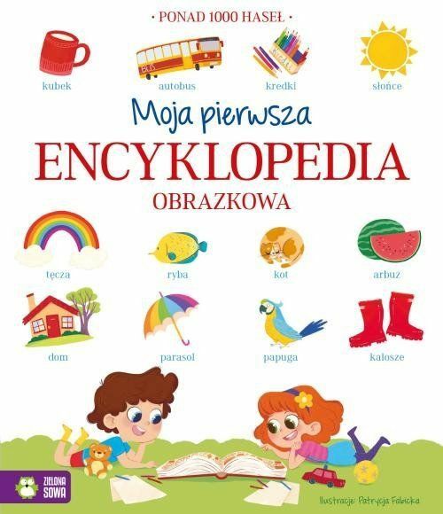 Moja pierwsza encyklopedia Moja pierwsza encyklopedia
